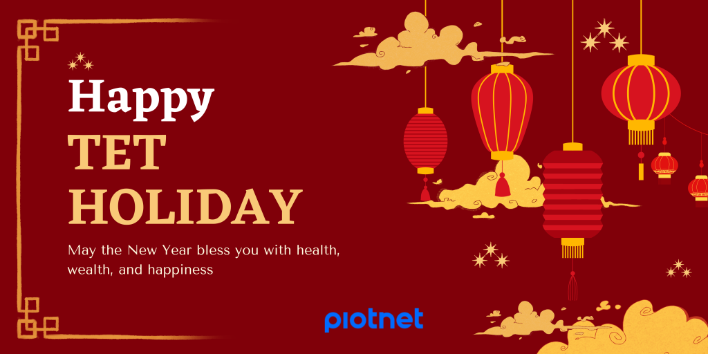 Happy Tet Holiday with Piotnet